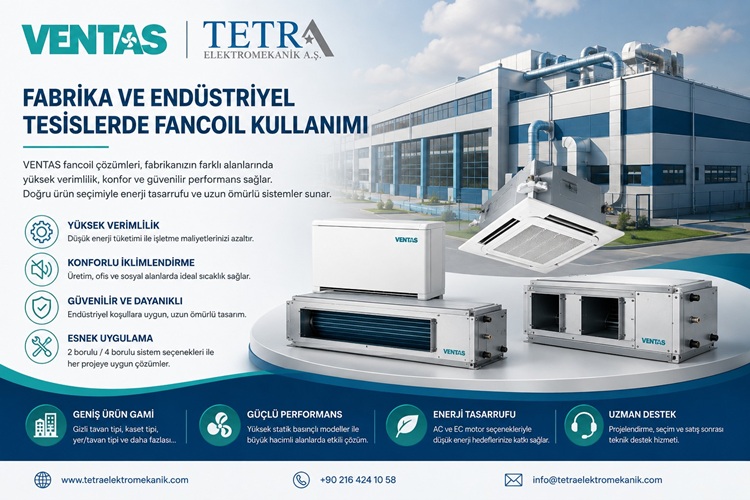 Fabrika ve Endüstriyel Tesislerde Fancoil Kullanımı | Tetra Elektromekanik