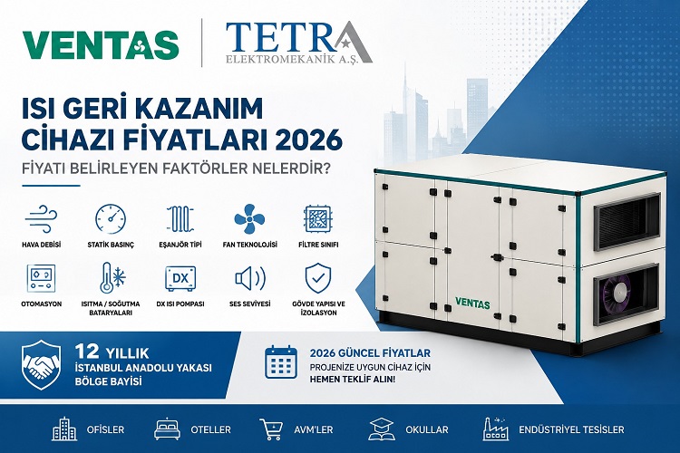 Isı Geri Kazanım Cihazı Fiyatları 2026 | VENTAS – Tetra Elektromekanik