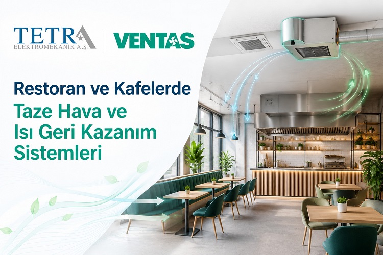 Restoran ve Kafelerde Taze Hava ve Isı Geri Kazanım Sistemleri