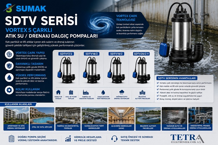 Sumak SDTV Vorteks Çarklı Atık Su ve Drenaj Dalgıç Pompaları Karşılaştırması: Hangi Model Hangi Uygulama İçin Tercih Edilmeli?