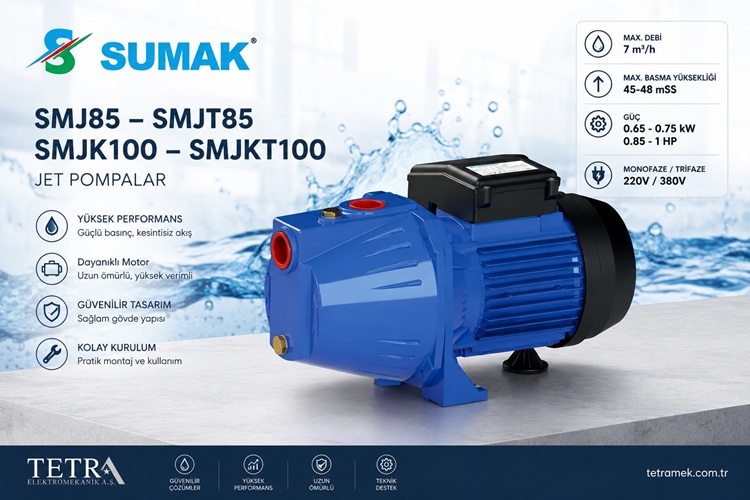 SUMAK SMJ85 – SMJT85 ve SMJK100 – SMJKT100 Jet Pompa Modelleri