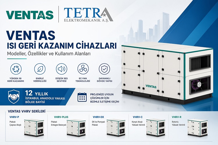 Ventas Isı Geri Kazanım Cihazları: Modeller ve Özellikler | Tetra Elektromekanik
