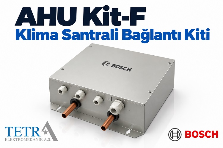 Bosch AHU Kit-F Klima Santrali Bağlantı Kiti | Tetra Elektromekanik