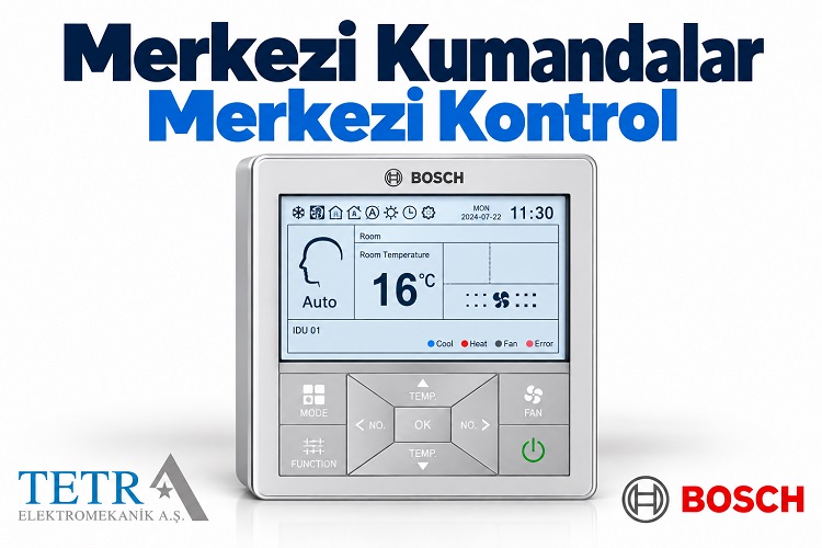Merkezi Kumandalar Merkezi Kontrol | Bosch VRF | Tetra Elektromekanik