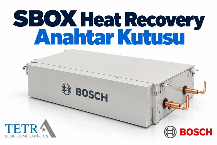 Bosch SBOX Heat Recovery Anahtar Kutusu | Tetra Elektromekanik