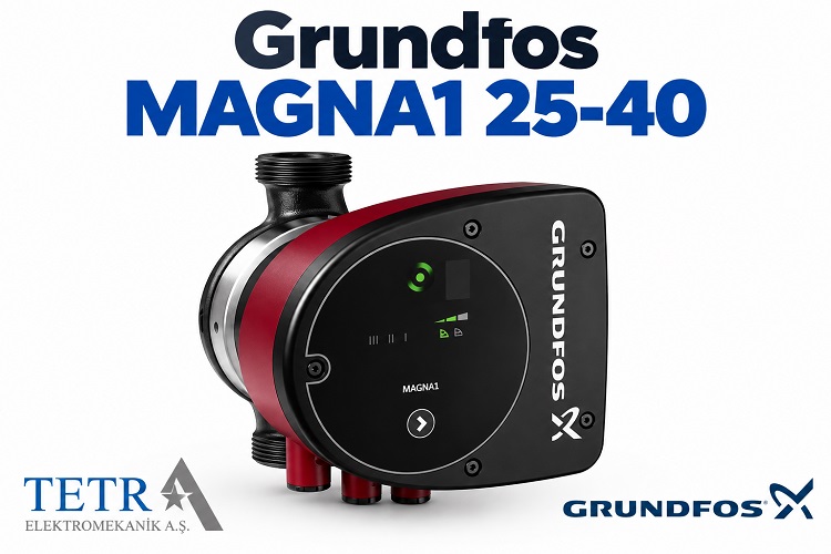 Grundfos MAGNA1 25-40 Sirkülasyon Pompası | Tetra Elektromekanik