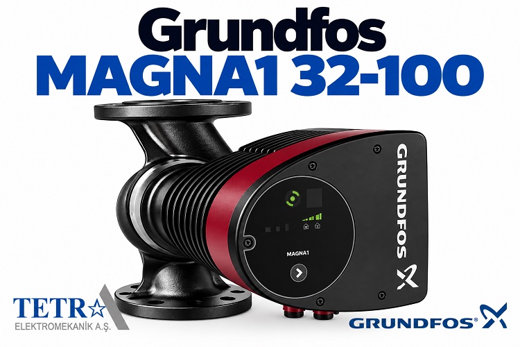 Grundfos MAGNA1 32-100 Sirkülasyon Pompası | Tetra Elektromekanik
