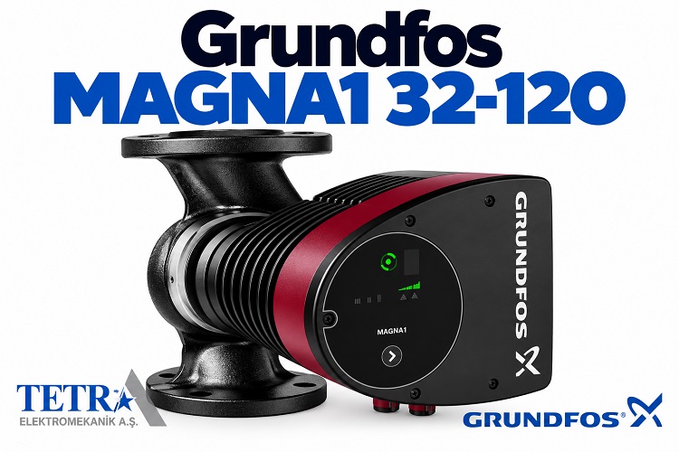 Grundfos MAGNA1 32-120 Sirkülasyon Pompası | Tetra Elektromekanik