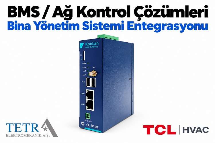 TCL BMS / Ağ Kontrol Çözümleri | Bina Yönetim Sistemi Entegrasyonu