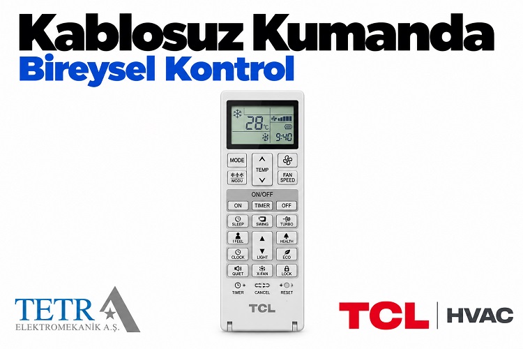 TCL Kablosuz Kumanda Bireysel Kontrol | Tetra Elektromekanik